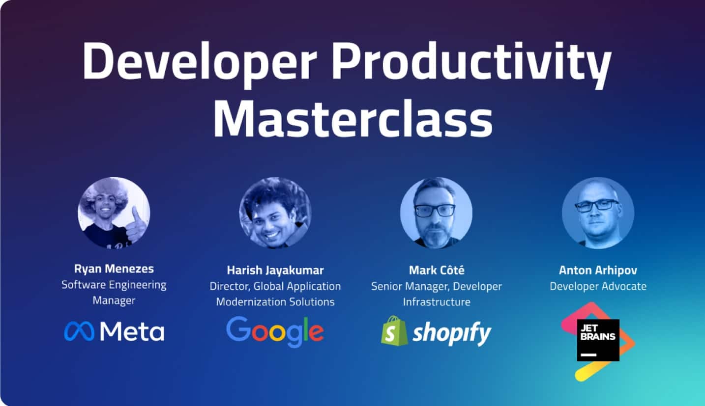 Developer productivity masterclass